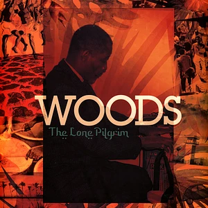 Woods - The Lone Pilgrim