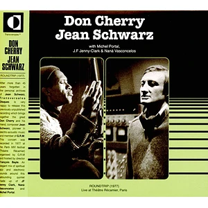 Don Cherry & Jean Schwarz - Roundtrip - Live At Théatre Récamier - Paris 1977