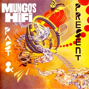 Mungo's Hi-Fi - Past And Present