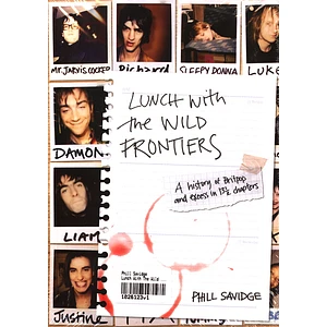 Phill Savidge - Lunch With The Wild Frontiers: A History Of Britpop And Excess In 13 ½ Chapters