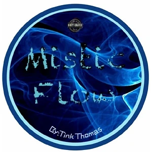 Tink Thomas - Mistic Flow EP