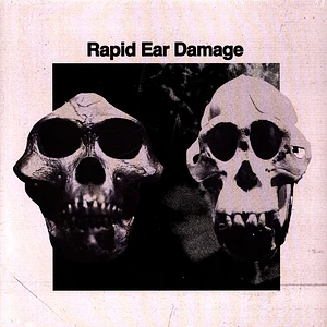 Rapid Ear Damage - R.E.D.