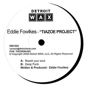 Eddie Fowlkes - Tiazoe Project