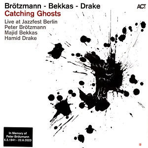 Peter Brötzmann / Bekkas / Drake - Catching Ghosts Black Vinyl Edition