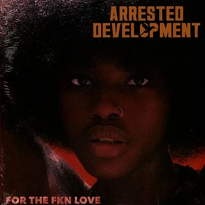 Arrested Development - For The Fkn Love Black Vinyl Edition