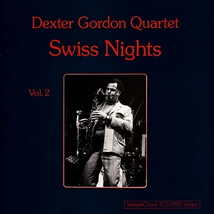 Dexter Gordon Quartet - Swiss Nights Volume 2