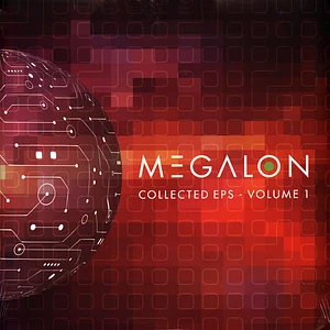 Megalon - The Collected Ep's (Part 1)