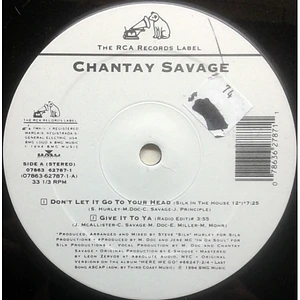 Chantay Savage - Don't Let It Go To Your Head