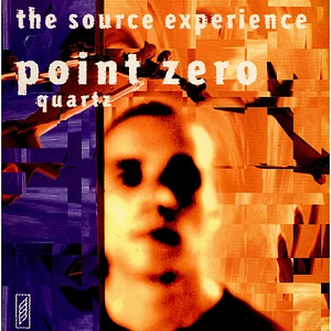 The Source Experience - Point Zero / Quartz