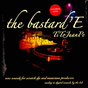 DJ Tito Juanpe - The Bastard'e Transparent Green Vinyl Edition
