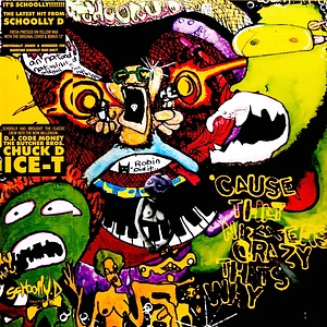 Schoolly D - Cuz That Ni**As Crazy! That's Why! Deluxe Edition