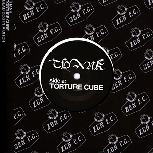 Thank - Torture Cube / Dead Dog In A Ditch
