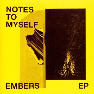 Notes To Myself - Embers