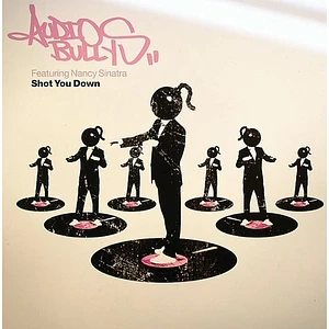 Audio Bullys Featuring Nancy Sinatra - Shot You Down