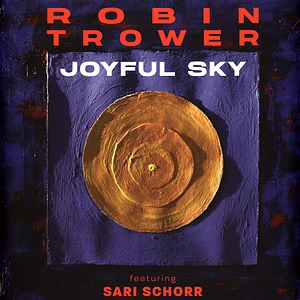 Robin Schorr Trower - Joyful Sky