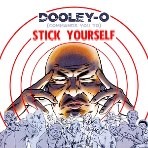 Dooley-O - Stick Yourself / Death Blow Splatter Vinyl Edition