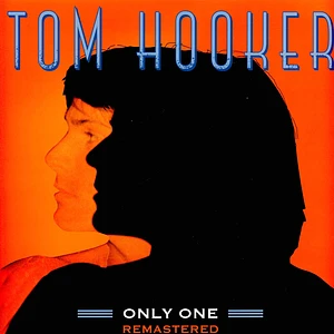 Tom Hooker - Only One