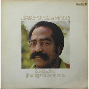 Jimmy Witherspoon - The Best Of Jimmy Witherspoon
