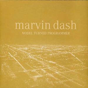 Marvin Dash - Model Turned Programmer