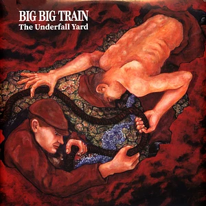 Big Big Train - The Underfall Yard - Remixed And Remastered