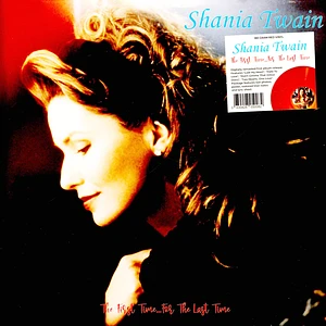 Shania Twain - The First Time For The Last Time Red Vinyl Edition