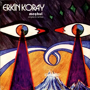 Erkin Koray - Mechul: Singles And Rarities