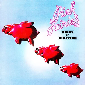 Pink Fairies - Kings Of Oblivion Clear Pink Vinyl Edition