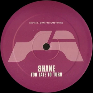 Shane - Too Late To Turn