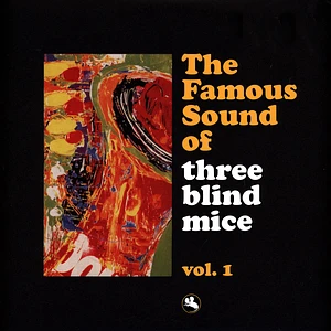 The Famous Sound Of Three Blind Mice - Volume 1