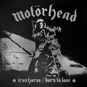 Motörhead - Iron Horse / Born To Lose