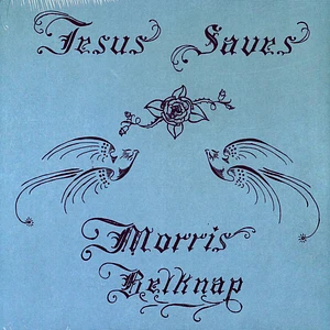 Morris Belknap - Jesus Saves