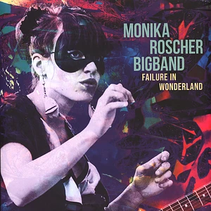 Monika Roscher Bigband - Failure In Wonderland