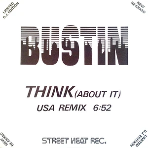 Bustin - Think (About It) (Special U.S.A. Remix)