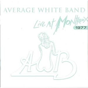Average White Band - Live At Montreux 1977
