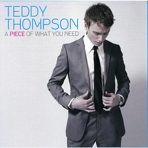Teddy Thompson - A Piece Of What You Need