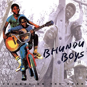 Bhundu Boys - Friends On The Road