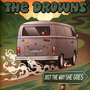 The Drowns - Just The Way She Goes / 1979 Trans Am Colored Vinyl Edition