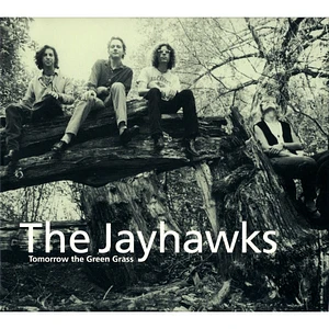 The Jayhawks - Tomorrow The Green Grass