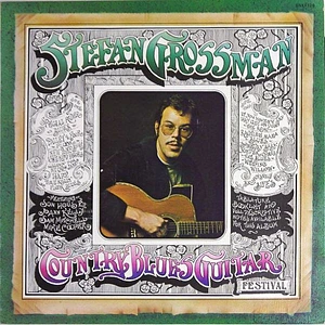 Stefan Grossman Featuring Son House, Jo-Ann Kelly, Sam Mitchell, Mike Cooper - Country Blues Guitar Festival