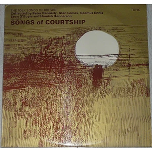 V.A. - The Folk Songs Of Britain Volume 1: Songs Of Courtship