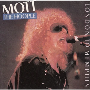 Mott The Hoople - London To Memphis
