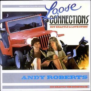 Andy Roberts - Loose Connections - Not Exactly A Love Story