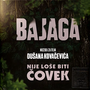 Bajaga - Nije Lose Biti Covek - Muzika Za Film Dusana Kovacevica