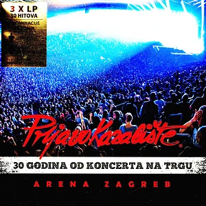 Prljavo Kazaliste - 30 Godina Od Koncerta Na Trgu - Arena Zagreb