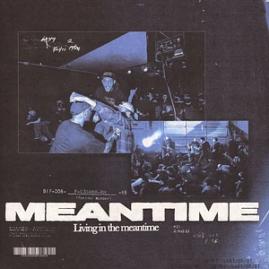 Meantime - Living In The Meantime