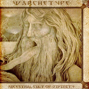 Warchetype - Ancestral Cult Of Divinity
