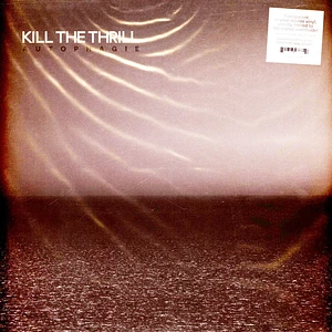Kill The Thrill - Autophagie Crystal Clear Vinyl Edition