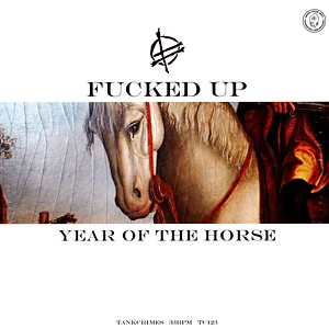 Fucked Up - Year Of The Horse