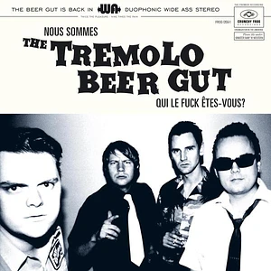 Tremolo Beer Gut - Nous Sommes The Tremolo Beer Gut