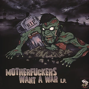 V.A. - Motherfuckers Want A War E.P.